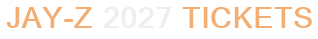 Jay-Z 2027 Tickets